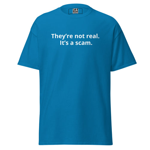 LAB X Records They're Not Real It's a Scam v1 unisex classic tee in sapphire